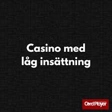 Casino med Låg Insättning - Spela Smart och Spara