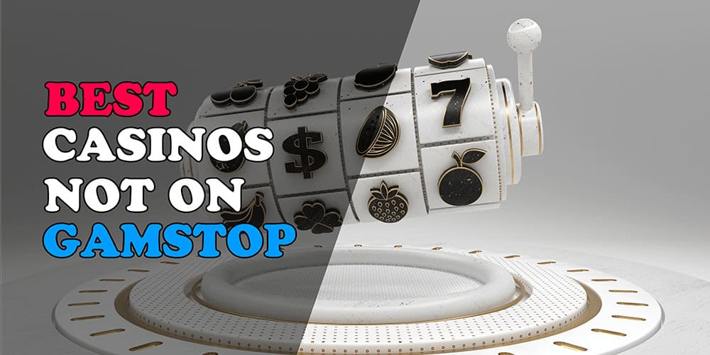 Discover the World of Casinos Non-Gamstop