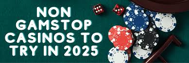 Discover the World of Casinos Non-Gamstop